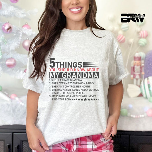 '5 Things You Should Know About My Grandma' Everyday Tee