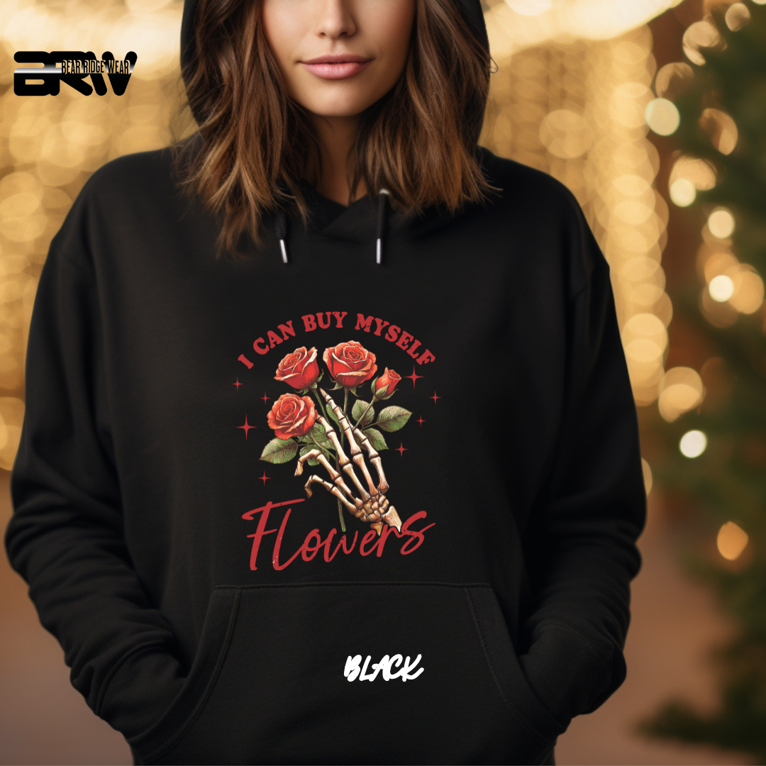 'I Can Buy Myself Flowers' Hoodie