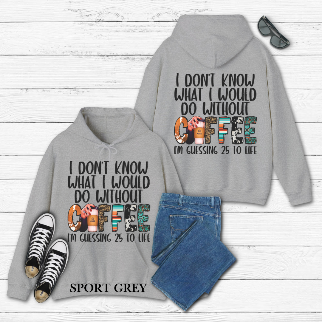 With Out Coffee Hoodie