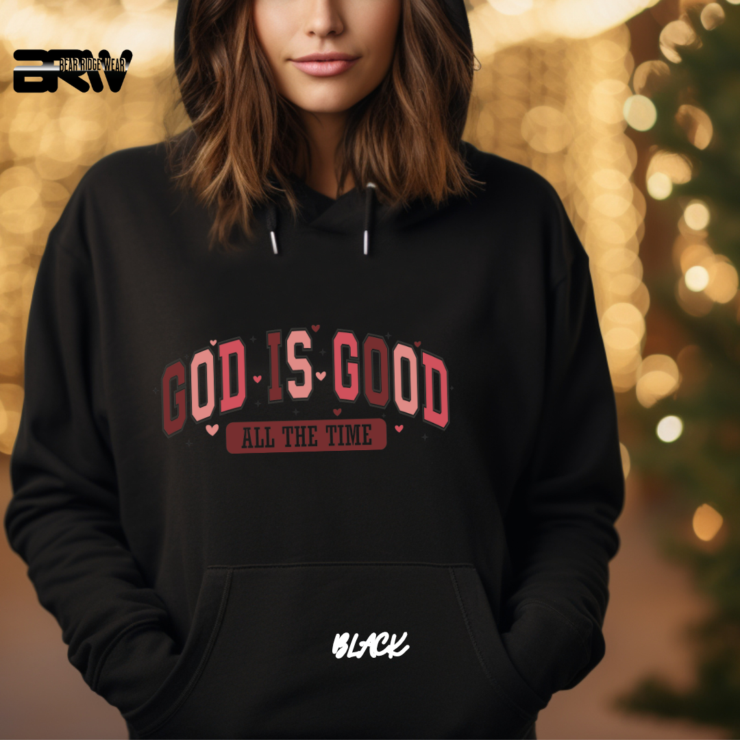 'God is Good all the Time' Hoodie