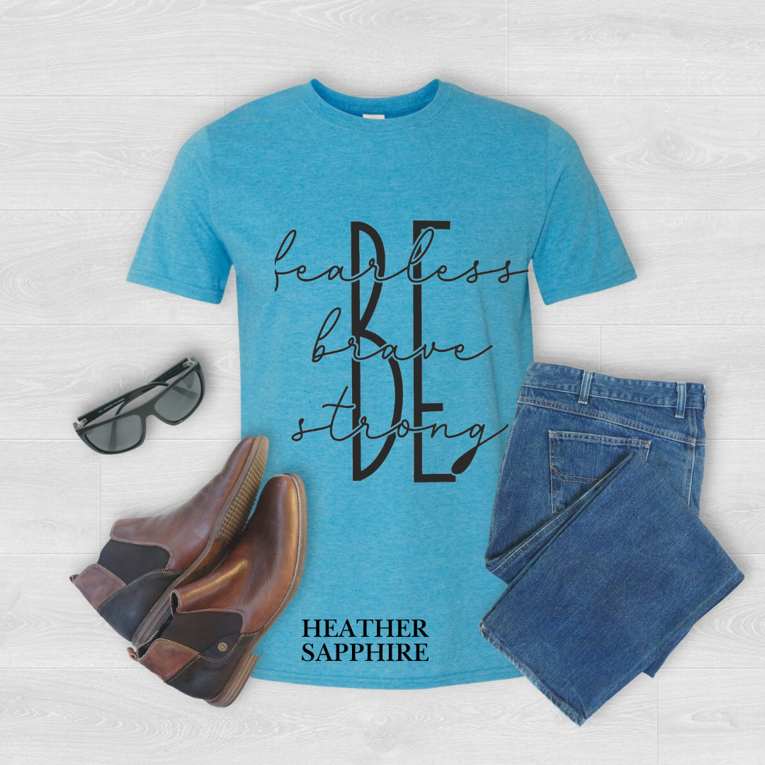 Be Fearless, Brave, Strong" Graphic Tee