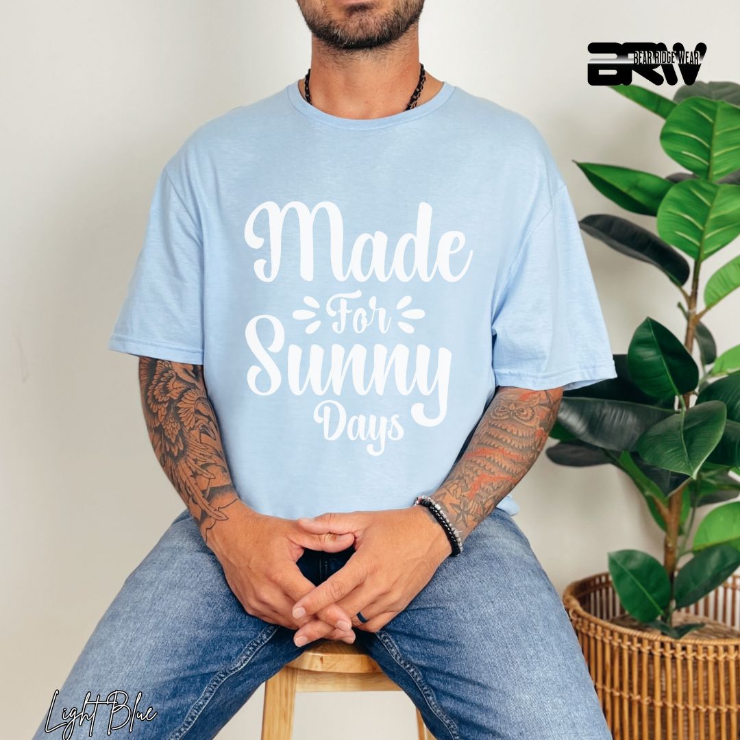 'Made For Sunny Days' Summer T- Shirt