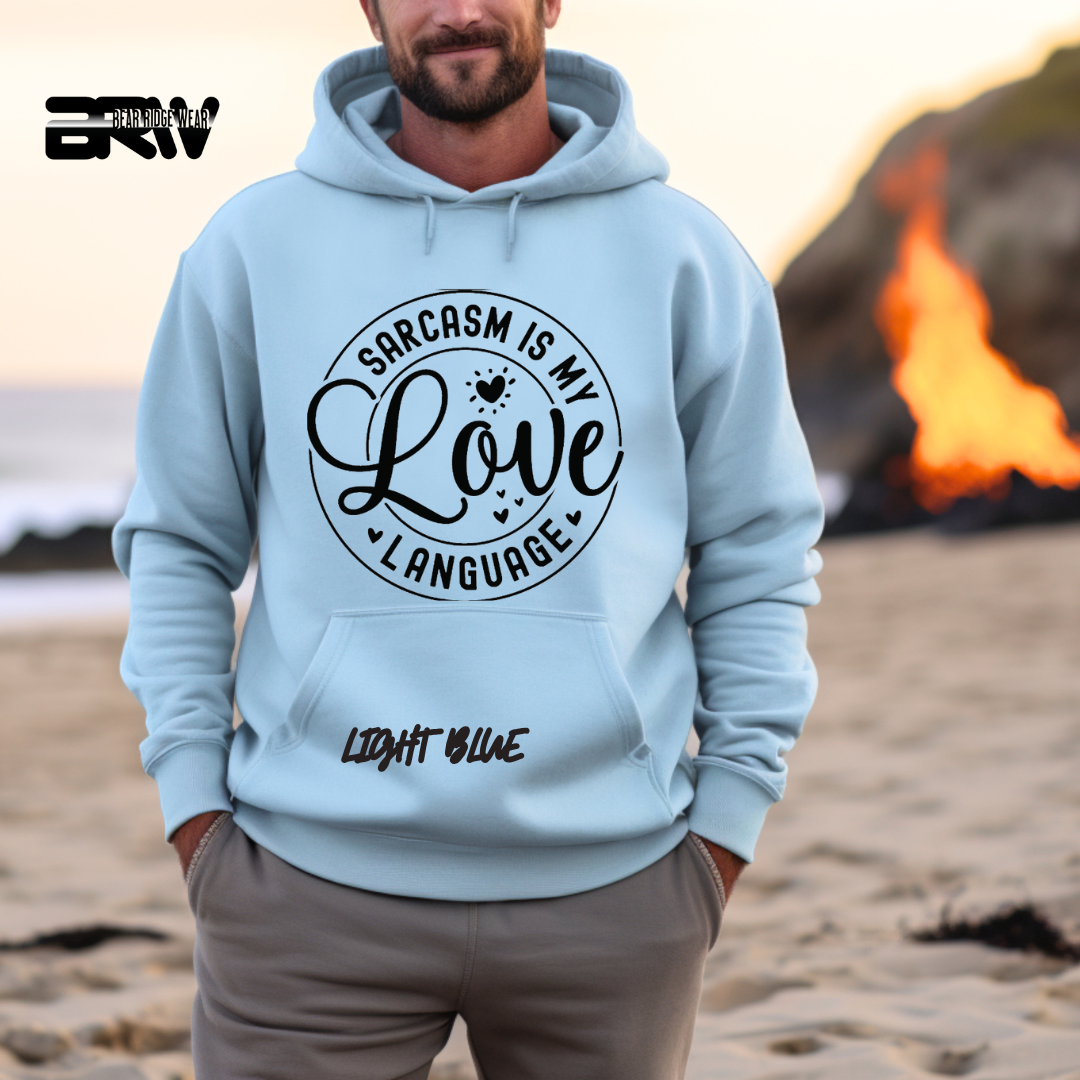 'Sarcasm is My Love Language' Hoodie