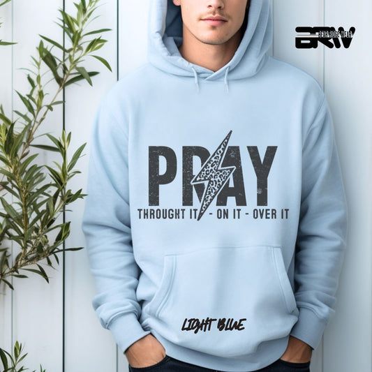 'Pray through It, On It, Over It' Faith Hoodie