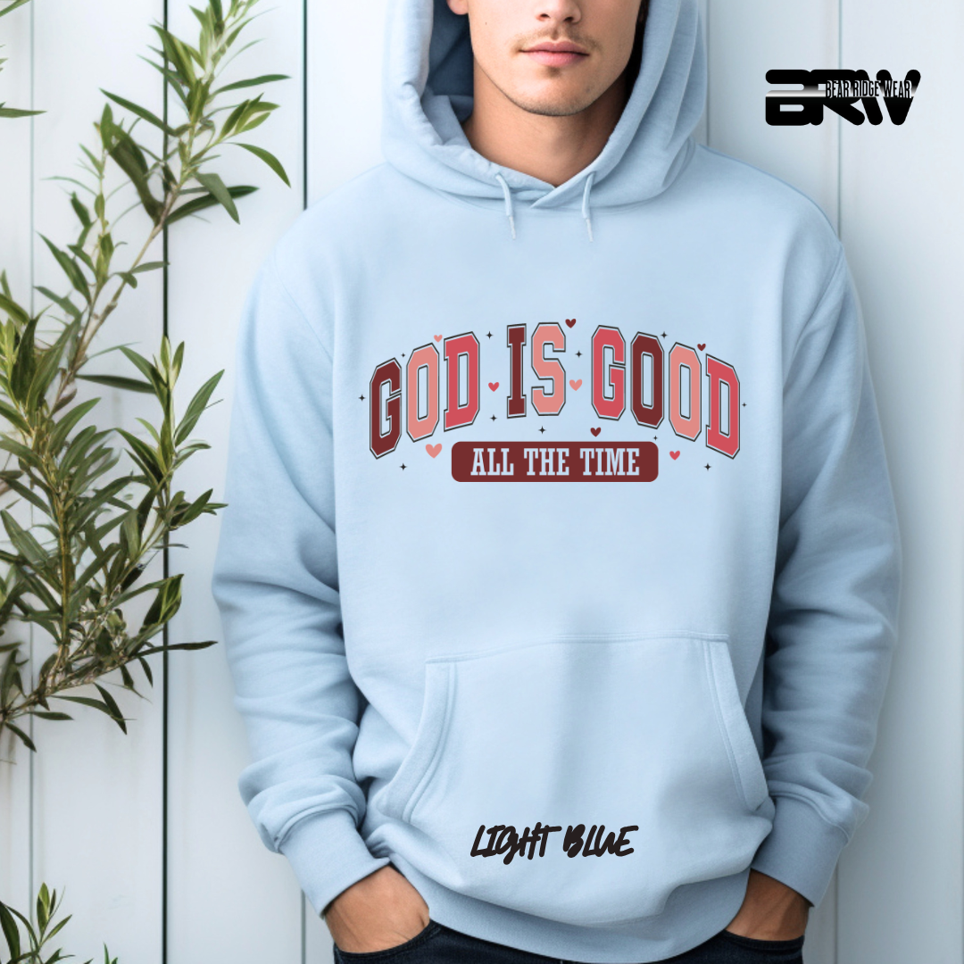 'God is Good all the Time' Hoodie