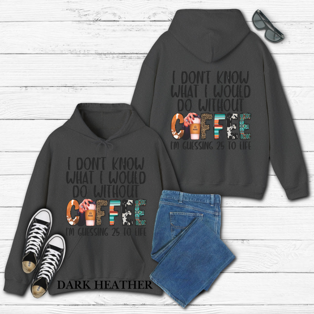 With Out Coffee Hoodie