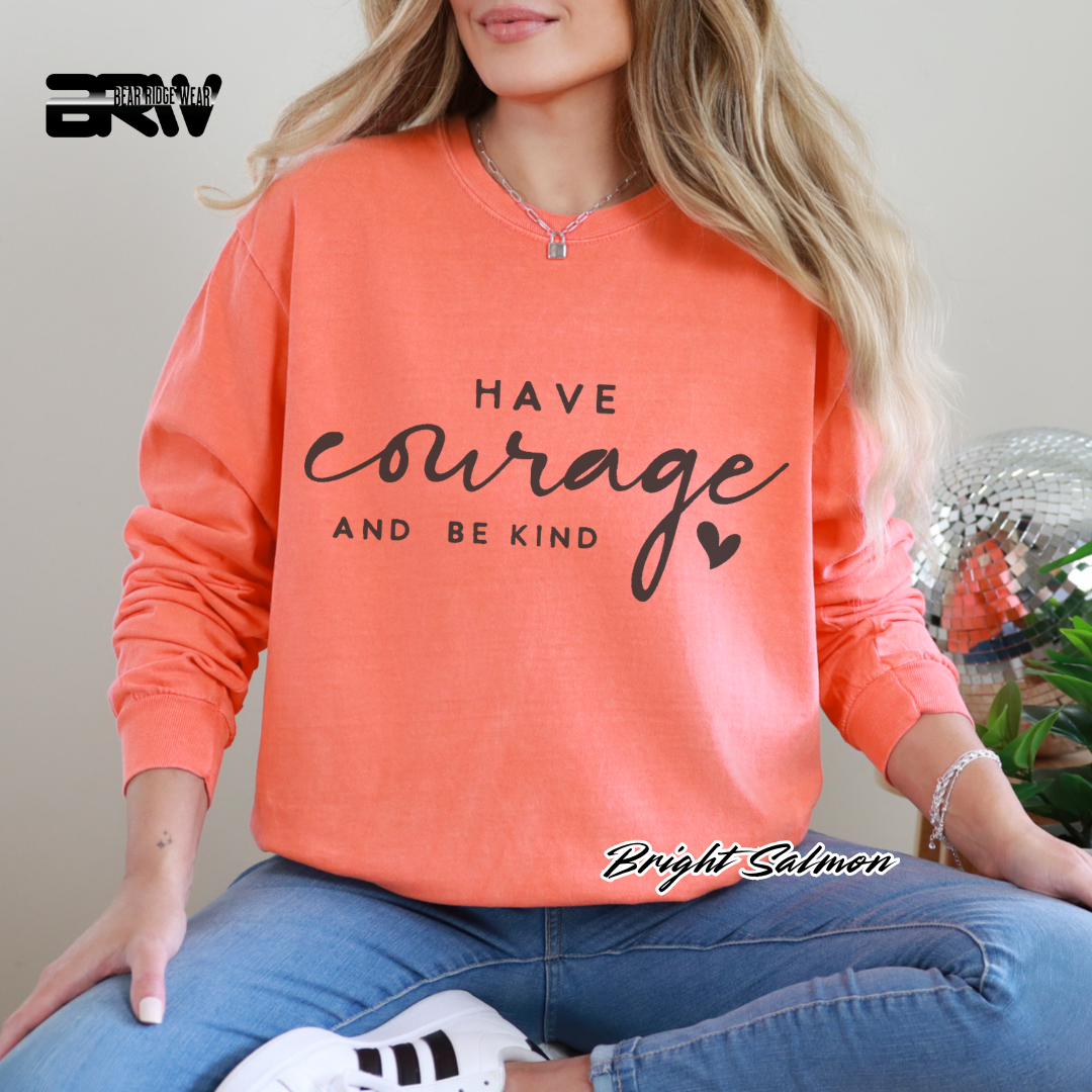 'Have courage and be kind' Long-sleeve Tee