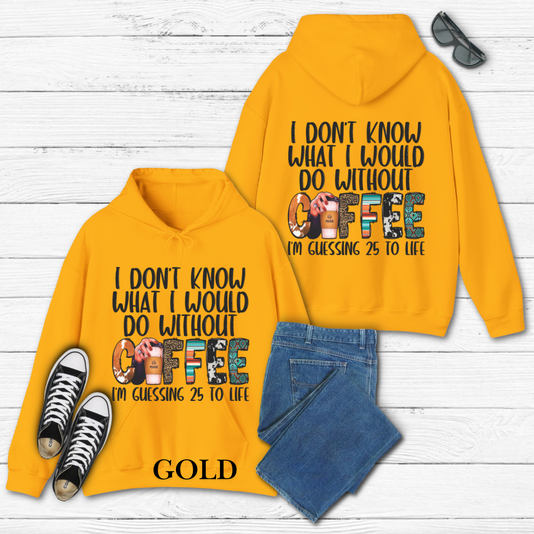 With Out Coffee Hoodie
