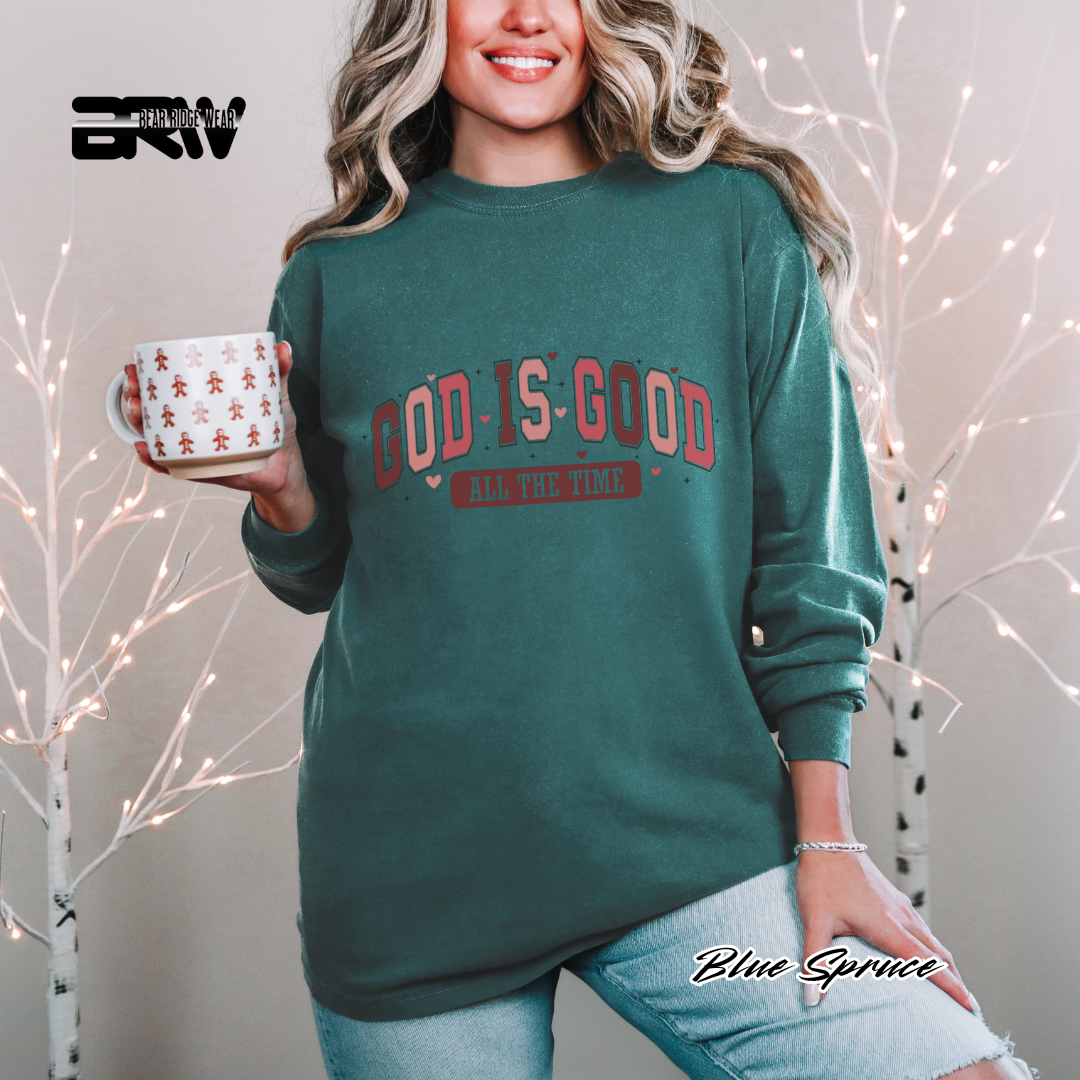 'God Is Good All The Time' Long Sleeve Tee