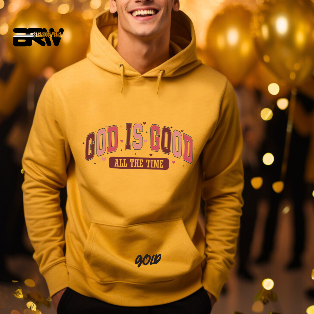 'God is Good all the Time' Hoodie
