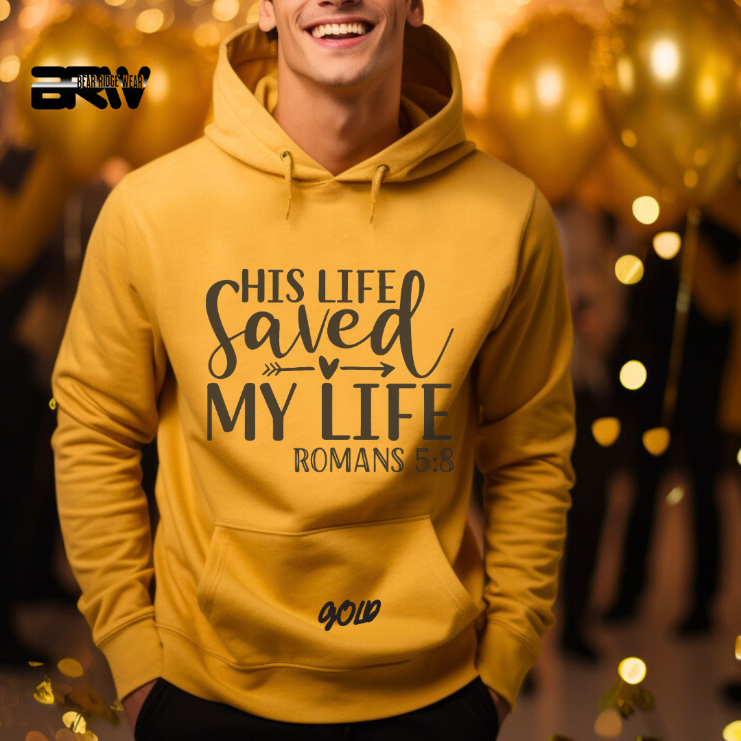 'His Life Saved My Life' Faith Hoodie