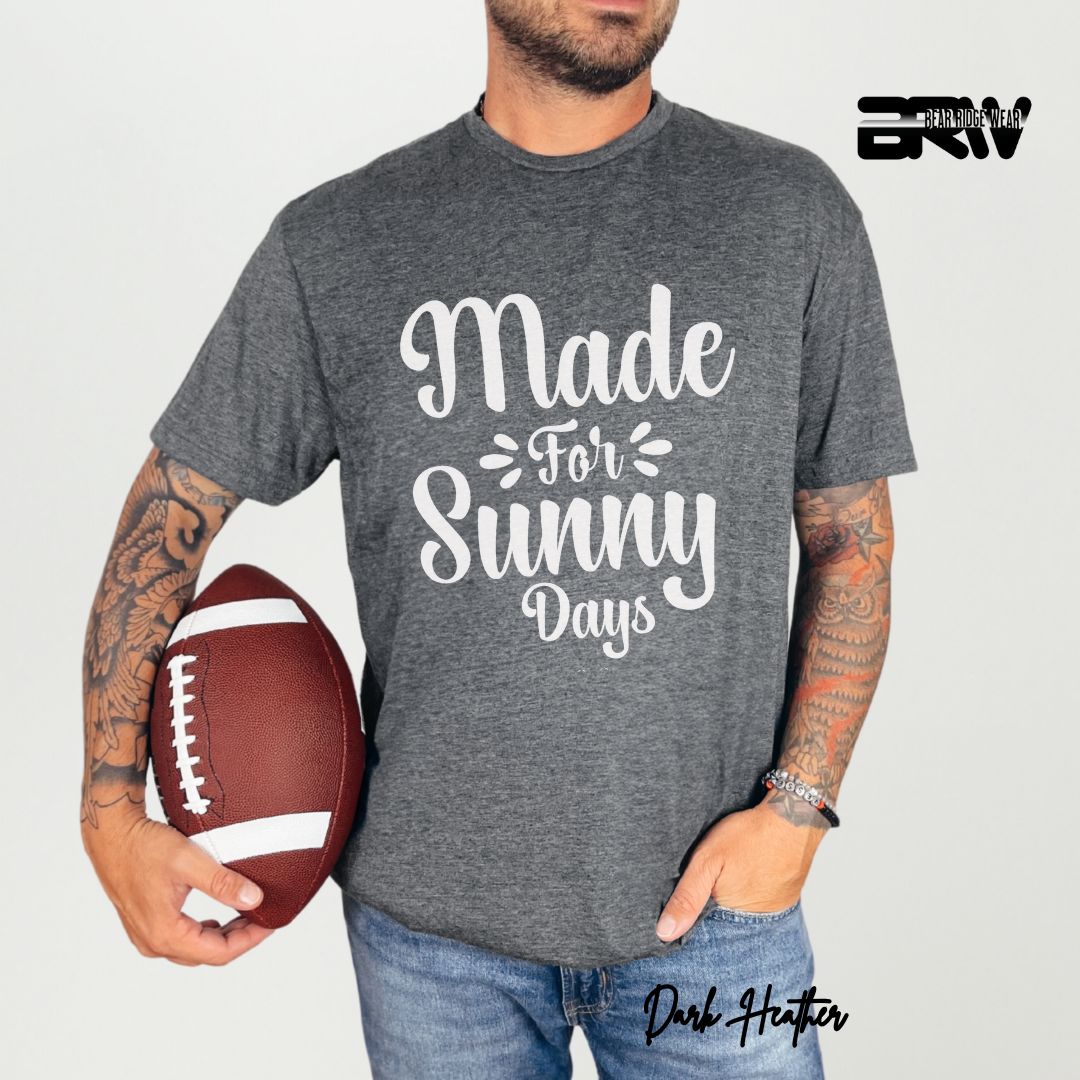 'Made For Sunny Days' Summer T- Shirt