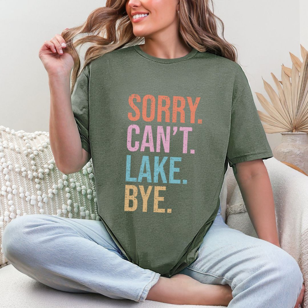 'Sorry Can't Lake Bye '  Summer Tee