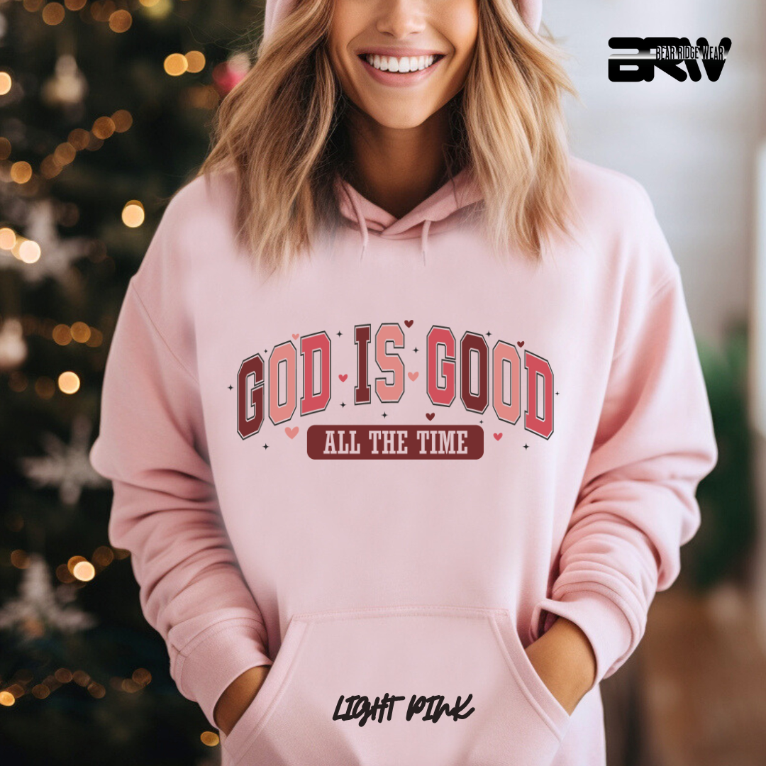 'God is Good all the Time' Hoodie