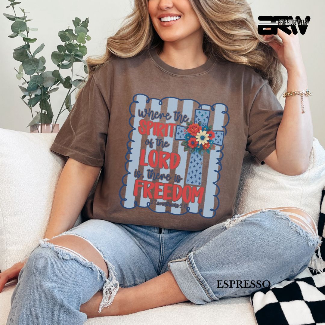 Spirit Of The Lord-Freedom- Patriotic Tee