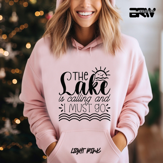 'The Lake is calling I must go' Hoodie