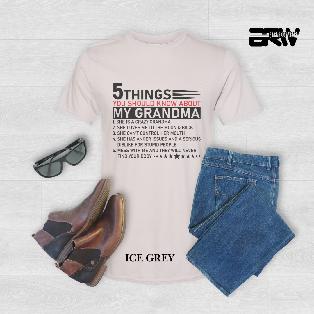 "5 Things You Should Know About Grandma" Everyday Tee