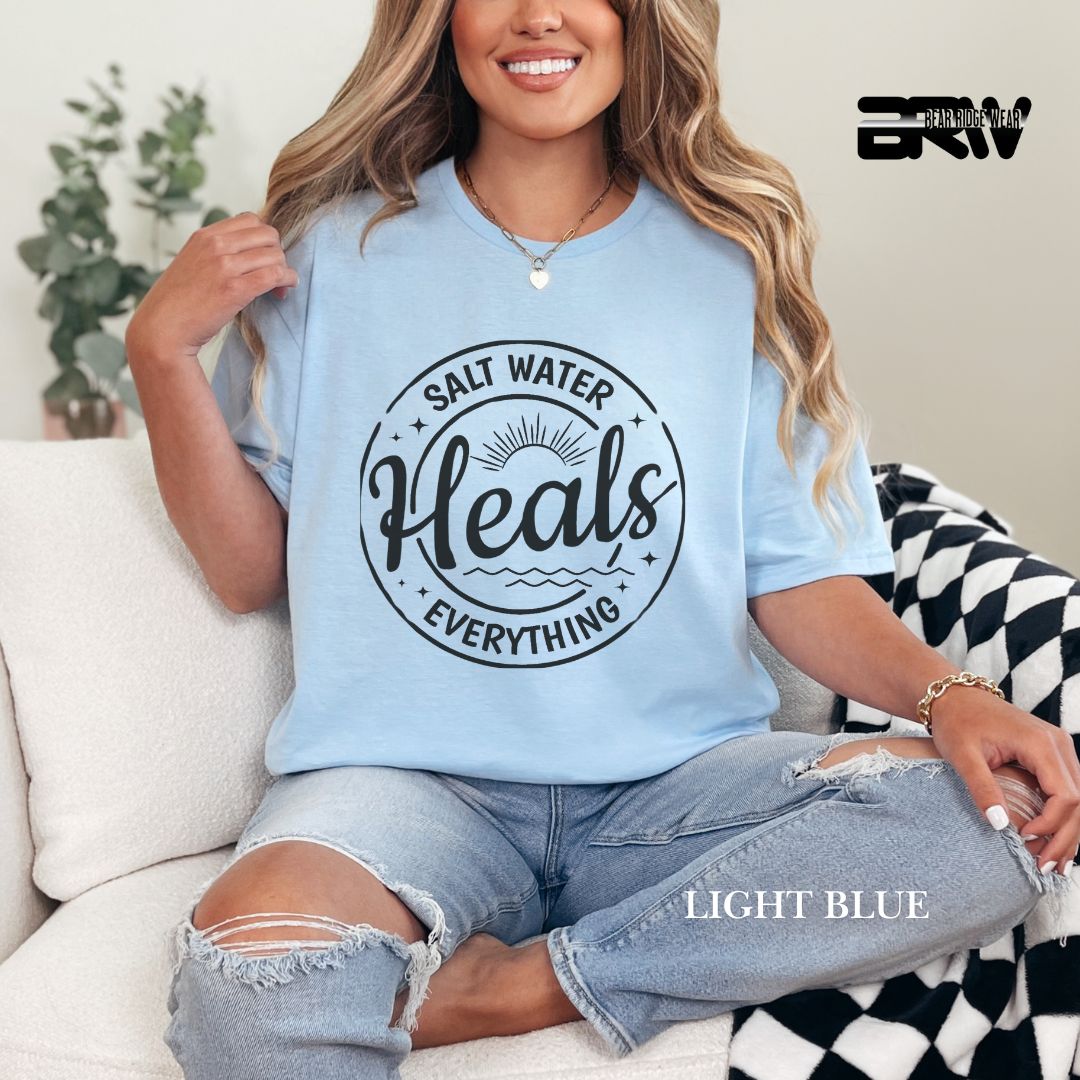 'Salt Water Heals Everything' 2 Summer Tee