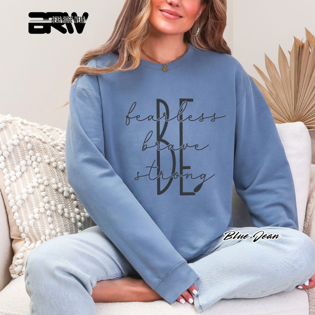 'Be Fearless, Brave and Strong' Crewneck Sweatshirt