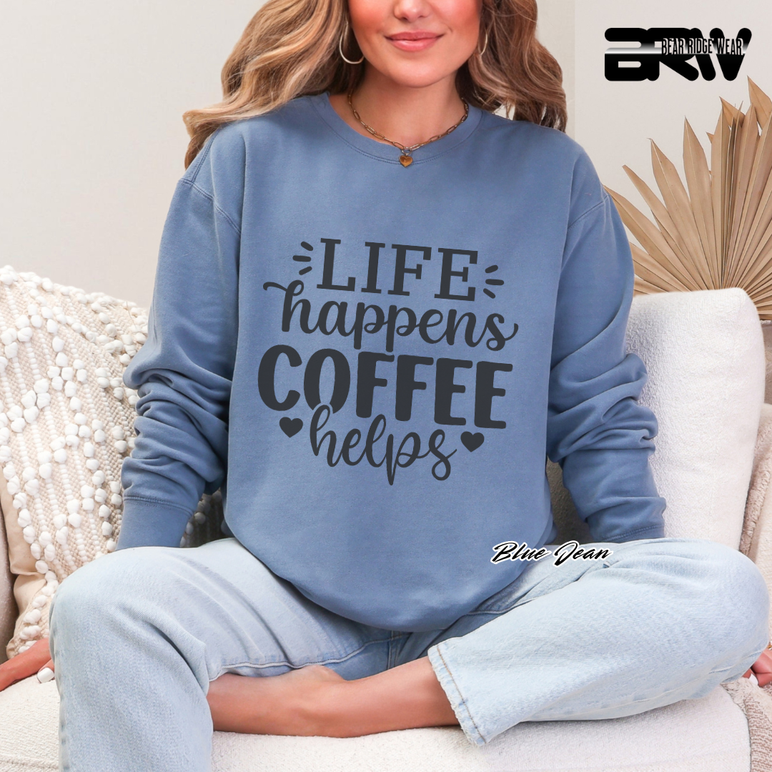 'Life Happens, Coffee Helps' Crewneck Sweatshirt