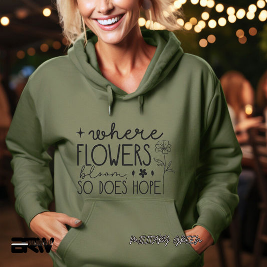 'Where flowers bloom' Hoodie