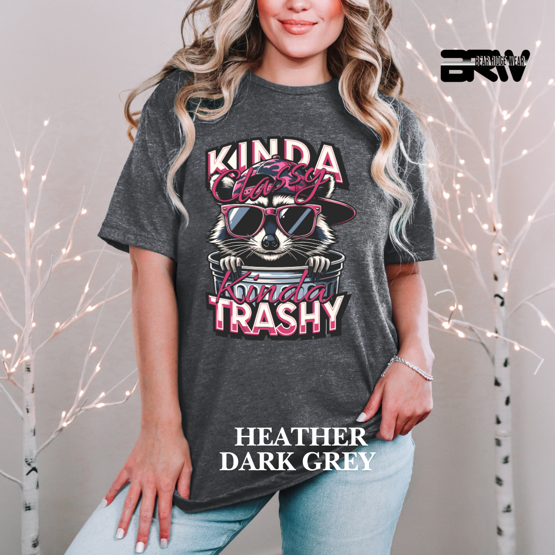 "Kinda Classy, Kinda Trashy" Tee