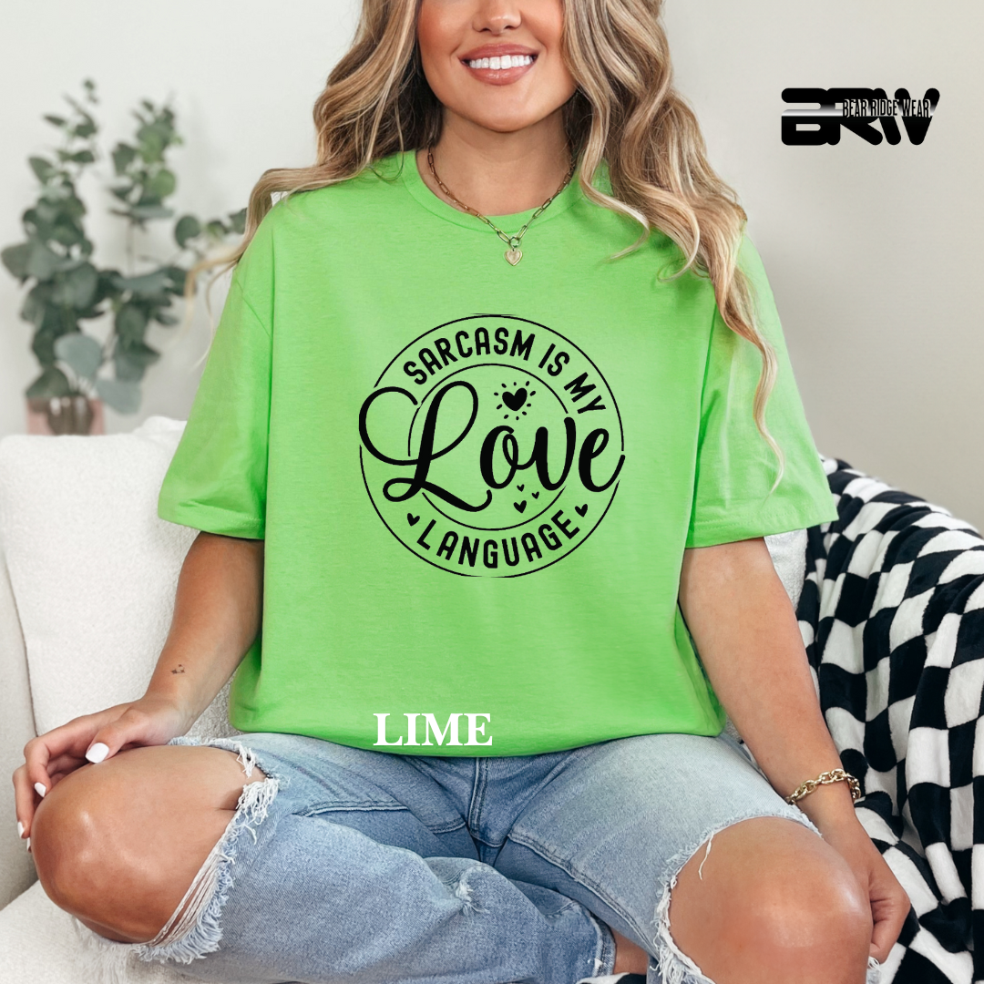 'Sarcasm is my Love Language' Tee