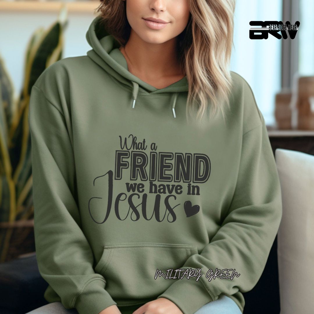 'What A Friend We Have In Jesus'  Faith Hoodie