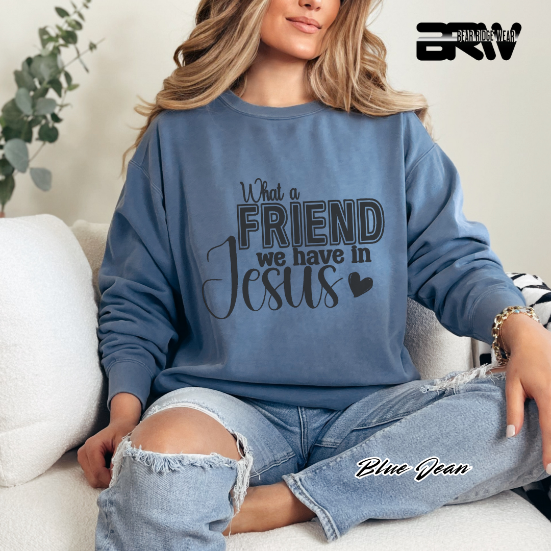 'What A Friend We Have In Jesus' Faith Crewneck Sweatshirt