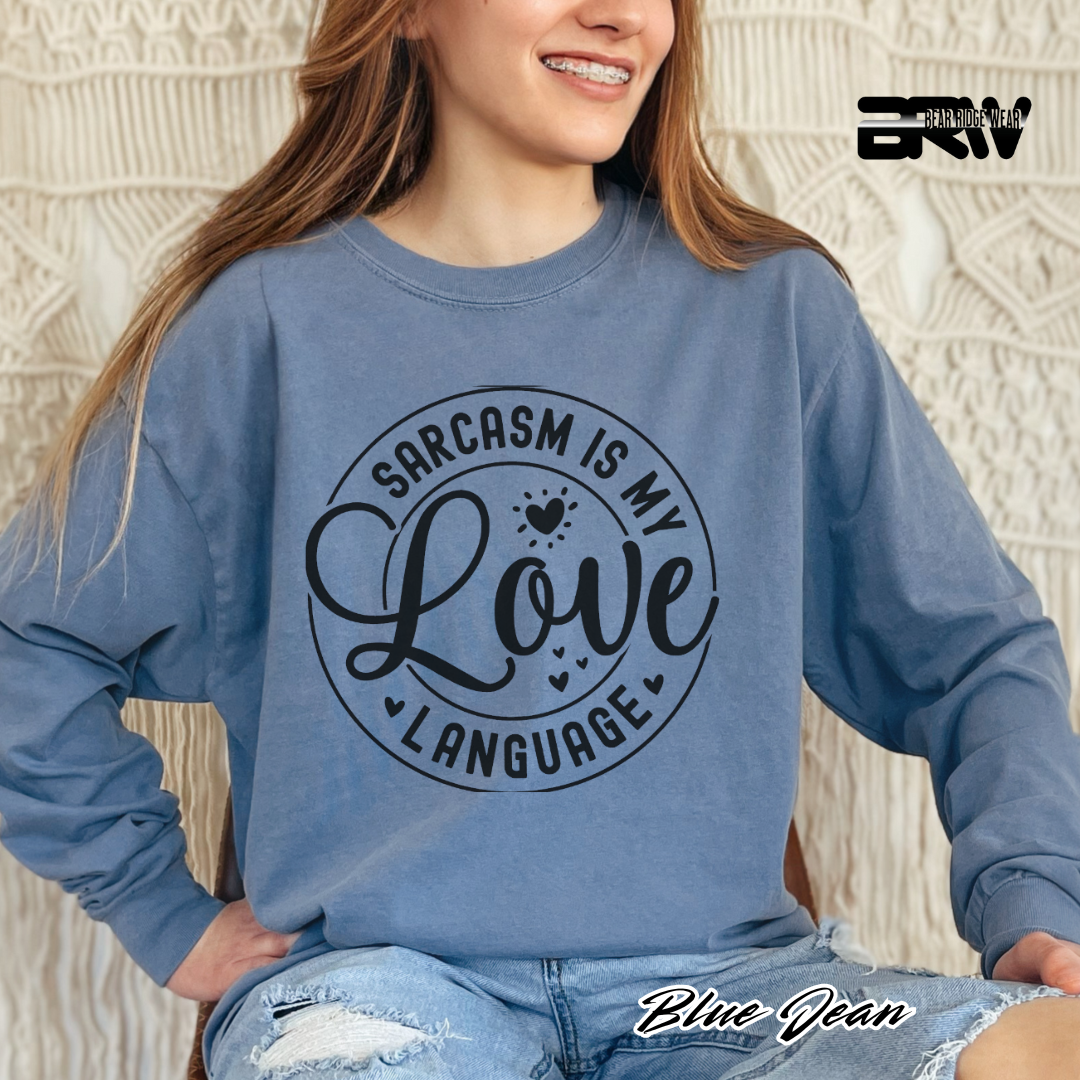 'Sarcasm Is My Love Language' Long-Sleeve Tee