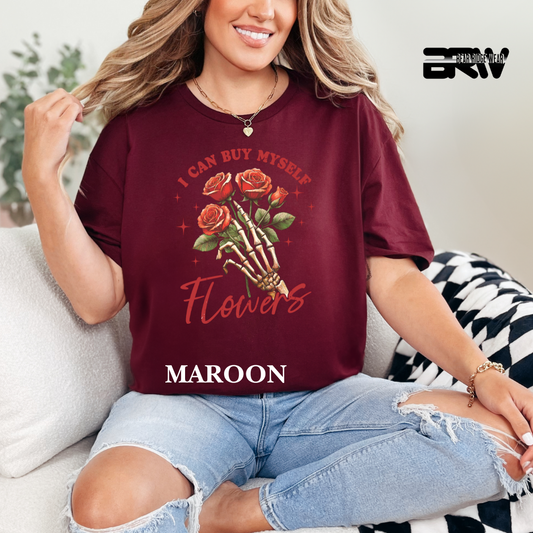 'I Can Buy Myself Flowers' Tee