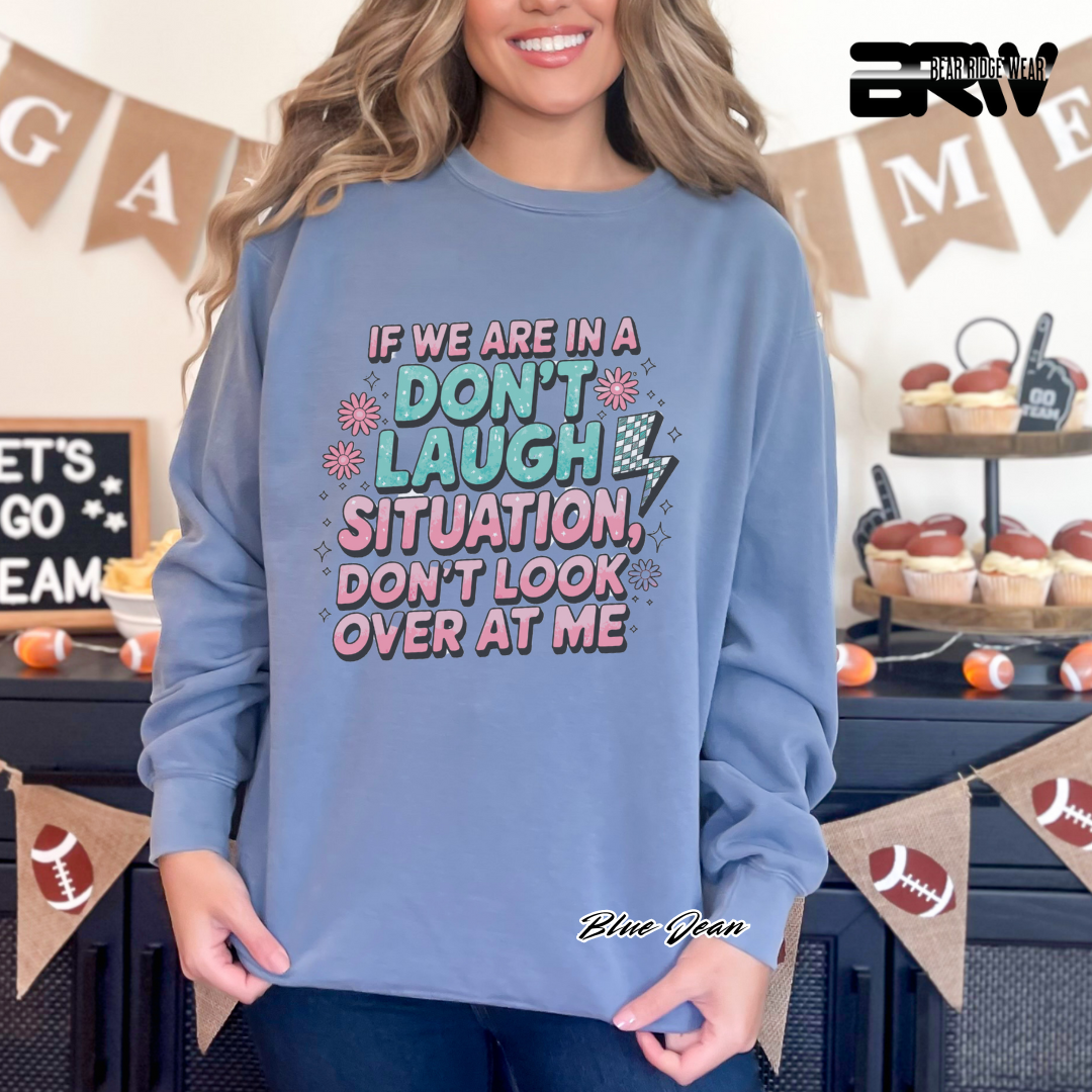 'Don't Laugh Situation' Crewneck Sweatshirt
