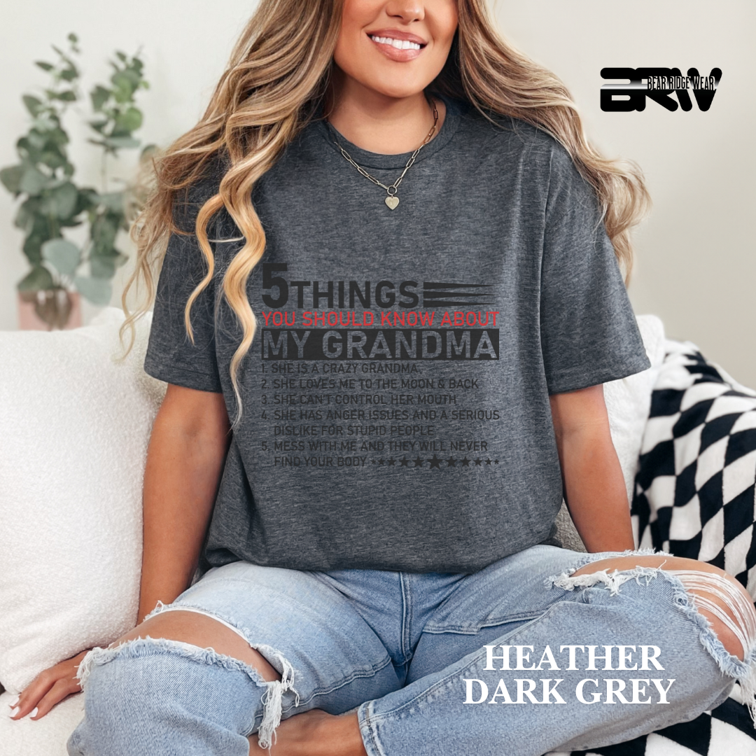"5 Things You Should Know About Grandma" Everyday Tee