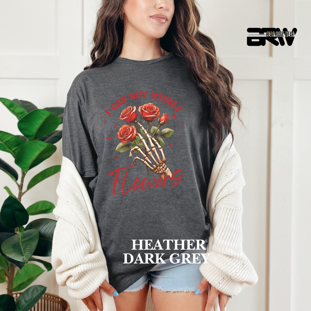 'I can Buy Myself Flowers'  Tee