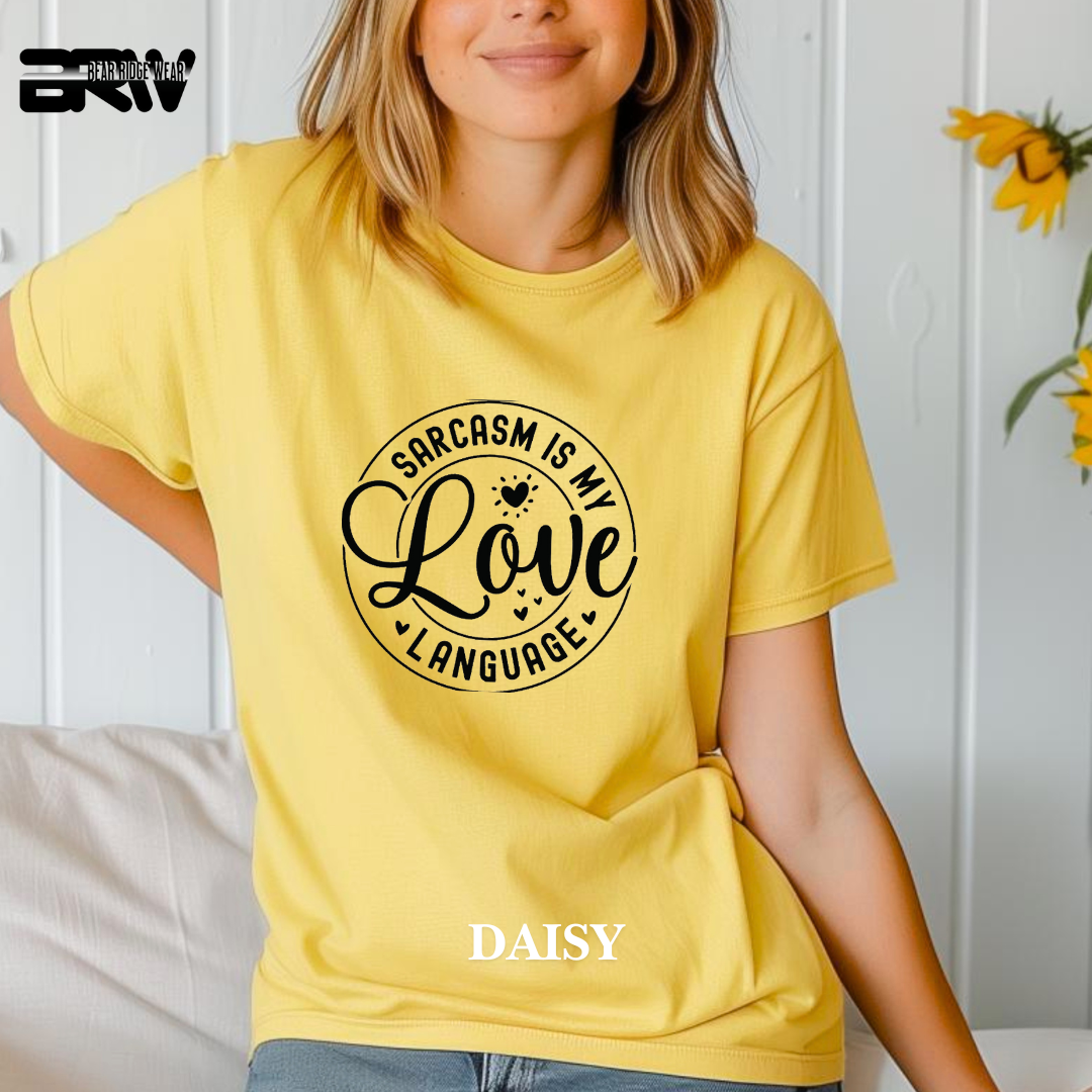 'Sarcasm is my Love Language' Tee