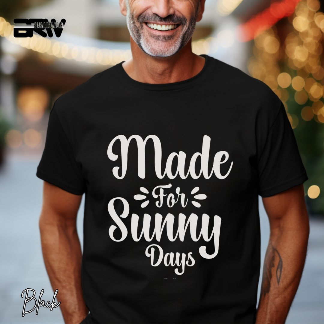 'Made For Sunny Days' Summer T- Shirt