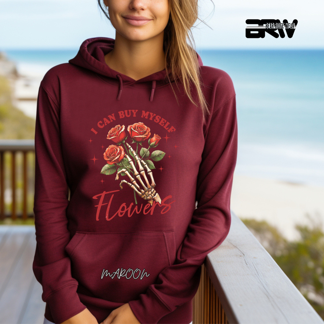 'I Can Buy Myself Flowers' Hoodie