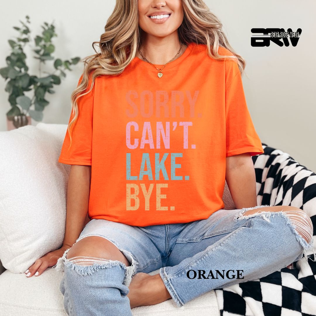 'Sorry Can't Lake Bye '  Summer Tee