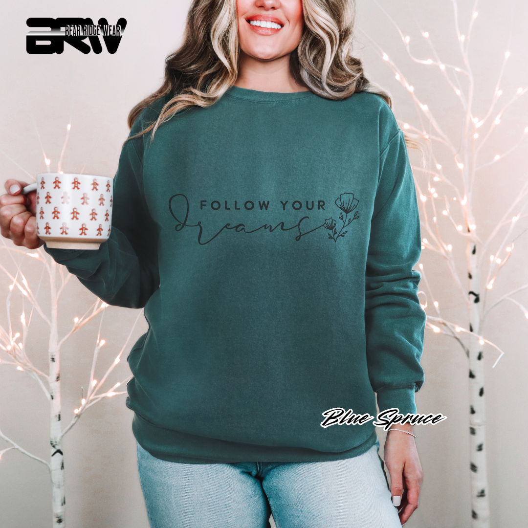 'Follow Your Dreams' Crewneck Sweatshirt