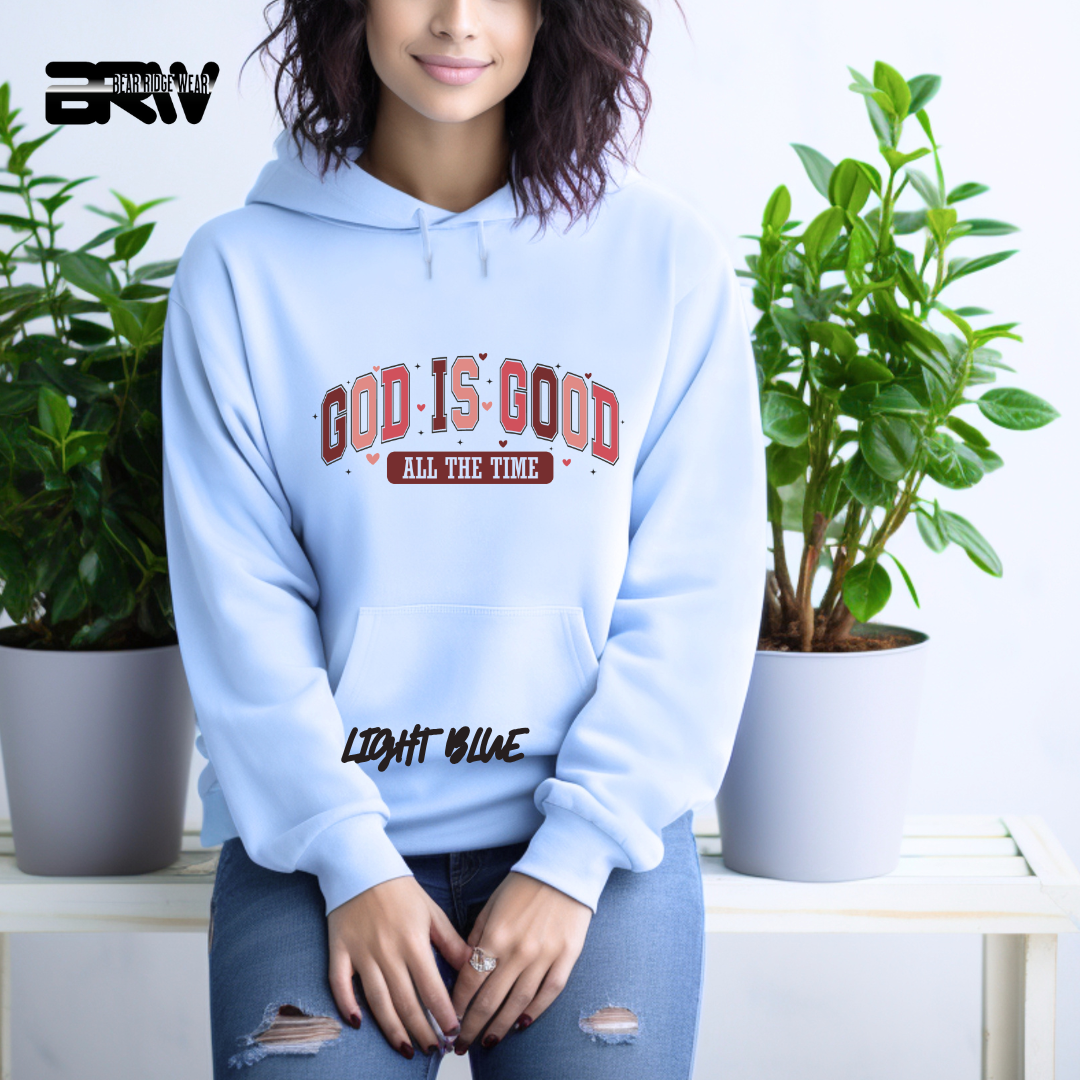 'God is Good all the Time' Hoodie