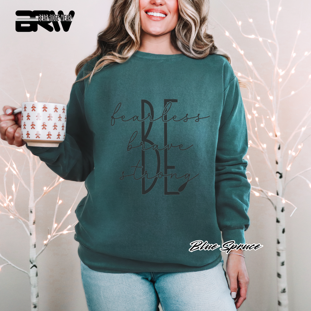 'Be Fearless, Brave and Strong' Crewneck Sweatshirt