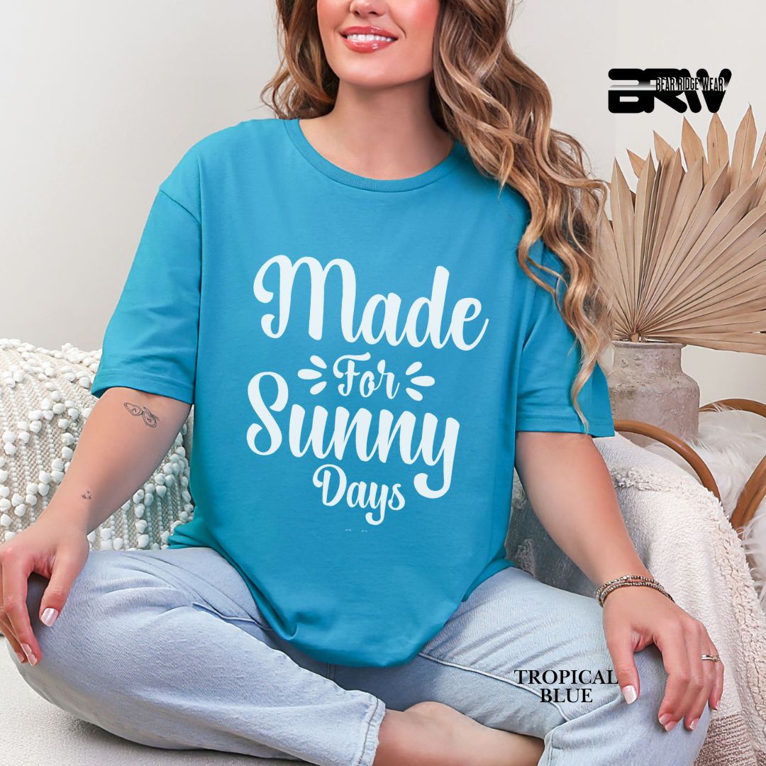 'Made For Sunny Days' 3 Summer Tee