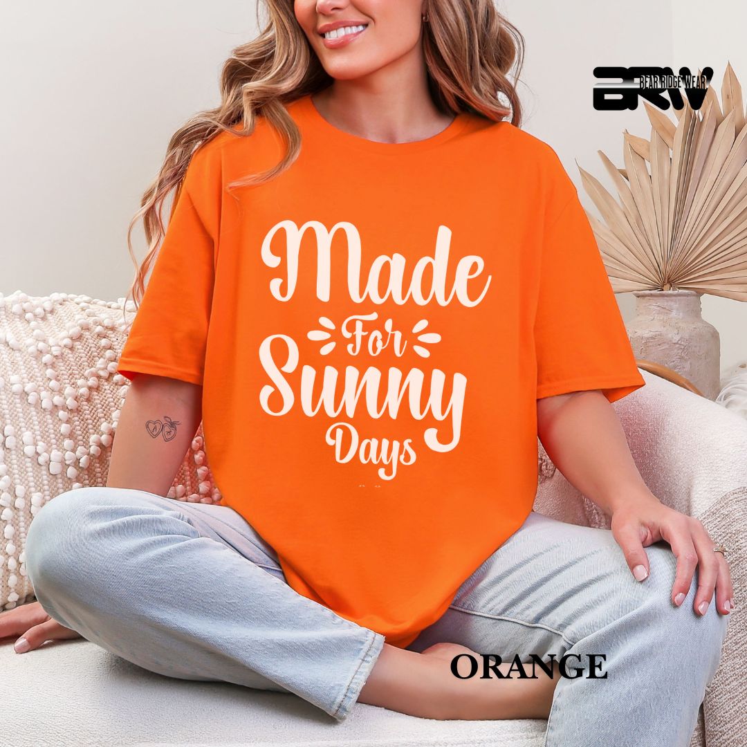 'Made For Sunny Days'  Summer Tee