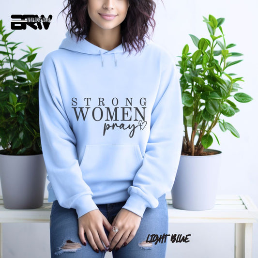 'Strong Woman Pray'  Faith Hoodie