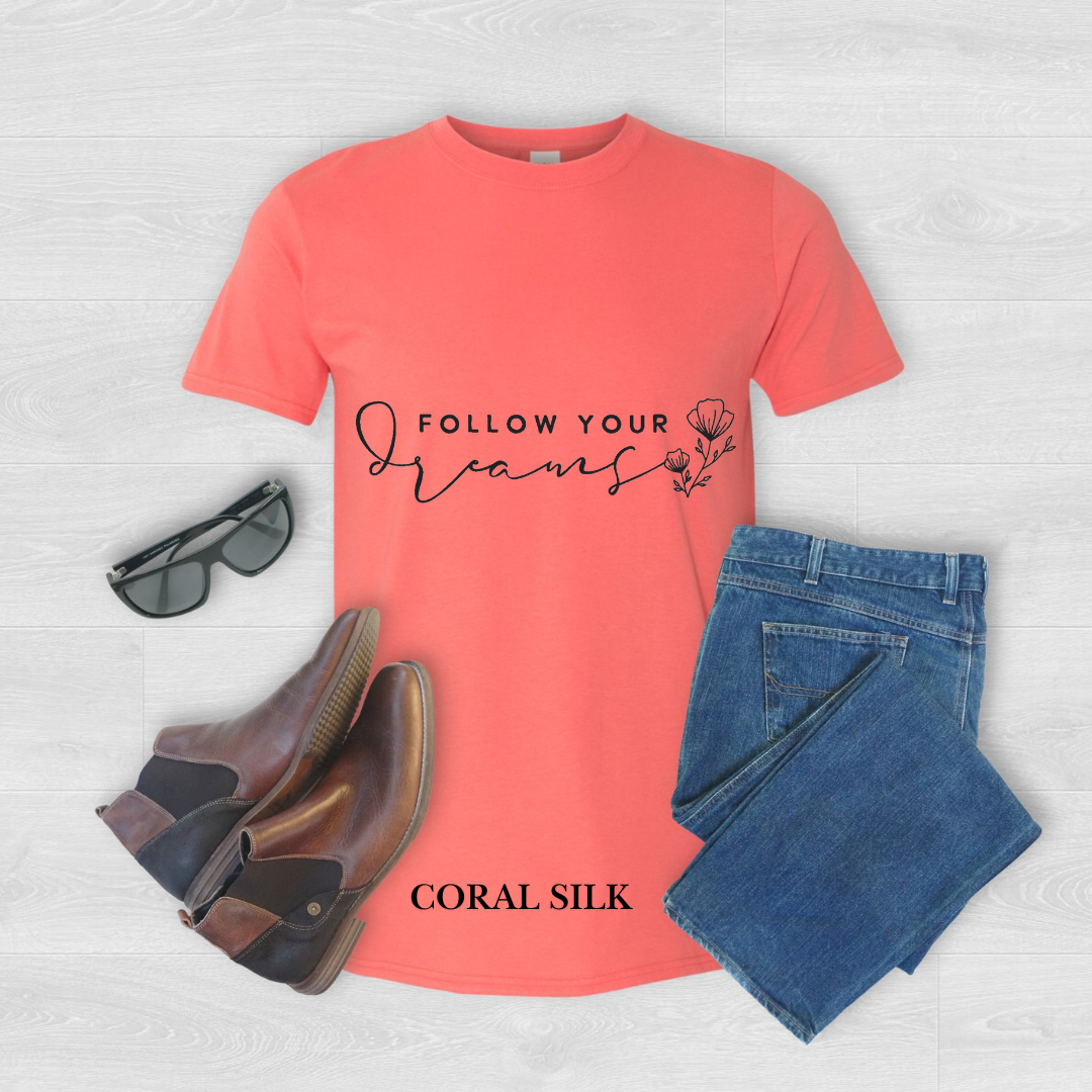 "Follow Your Dreams" Tee