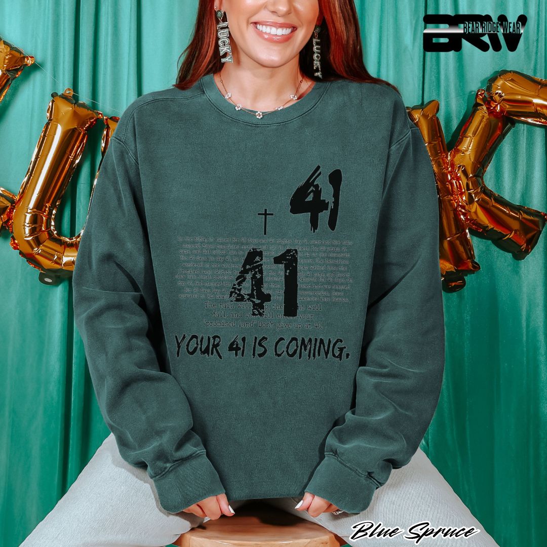 'Your 41 Is Coming' Faith Long Sleeve Tee