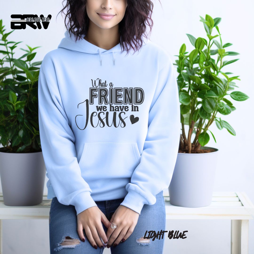 'What A Friend We Have In Jesus'  Faith Hoodie