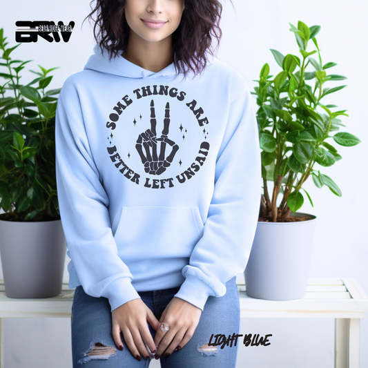 'Some Things Better Left Unsaid' Fall Hoodie