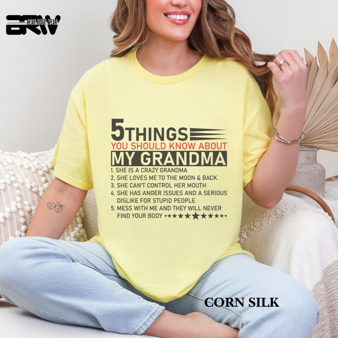 '5 Things You Should Know About My Grandma' Everyday Tee