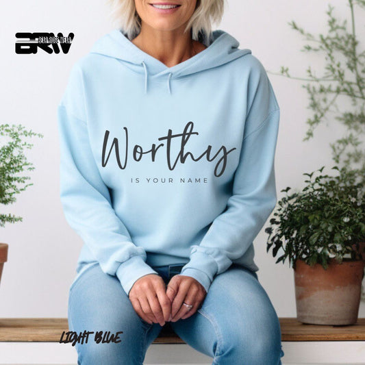 'Worthy Is Your Name'  Faith Hoodie